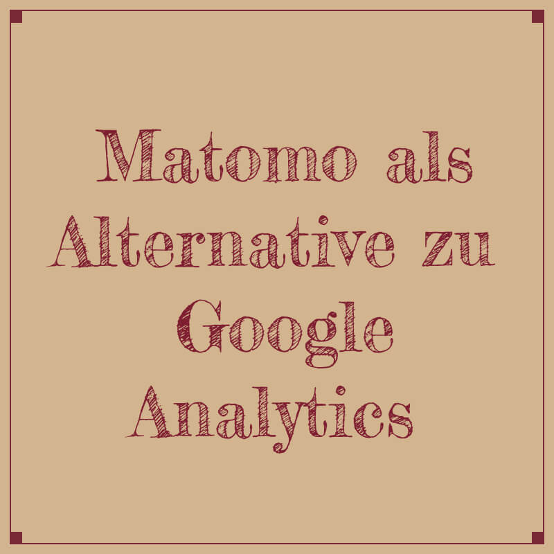 Matomo als Alternative zu Google Analytics