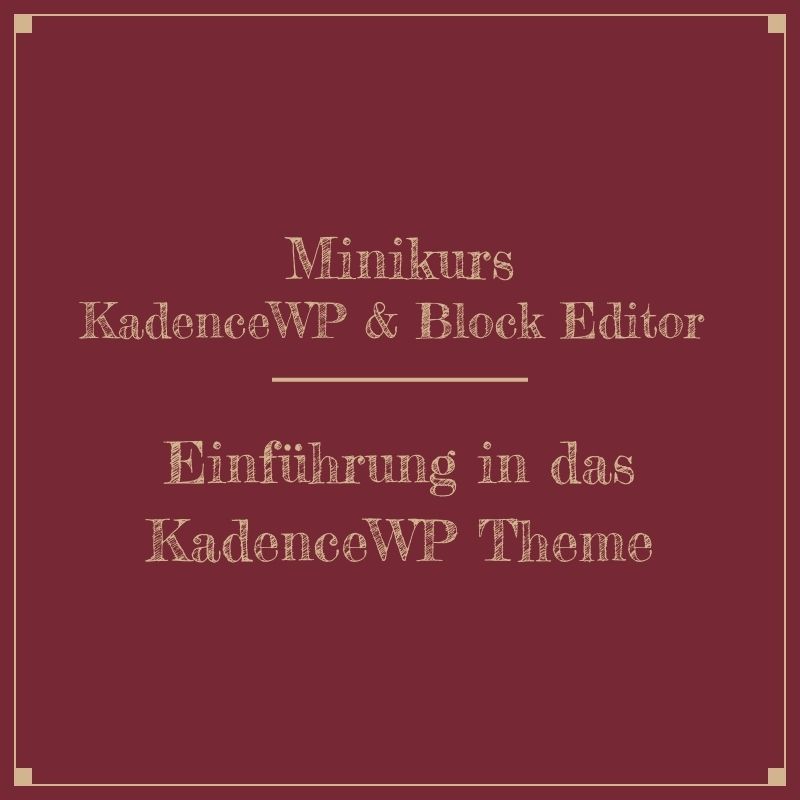 Einführung in das KadenceWP Theme